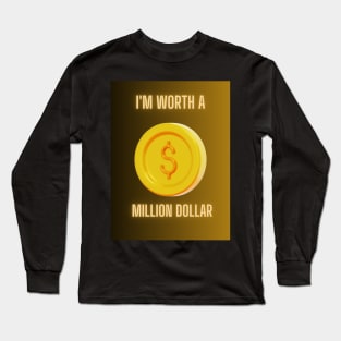 Million Dollar style Long Sleeve T-Shirt
